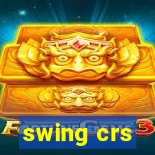 swing crs